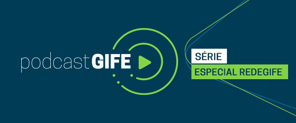 Série Especial redeGIFE