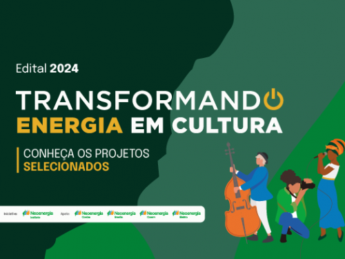 Programa de Editais Transformando Energia em Cultura