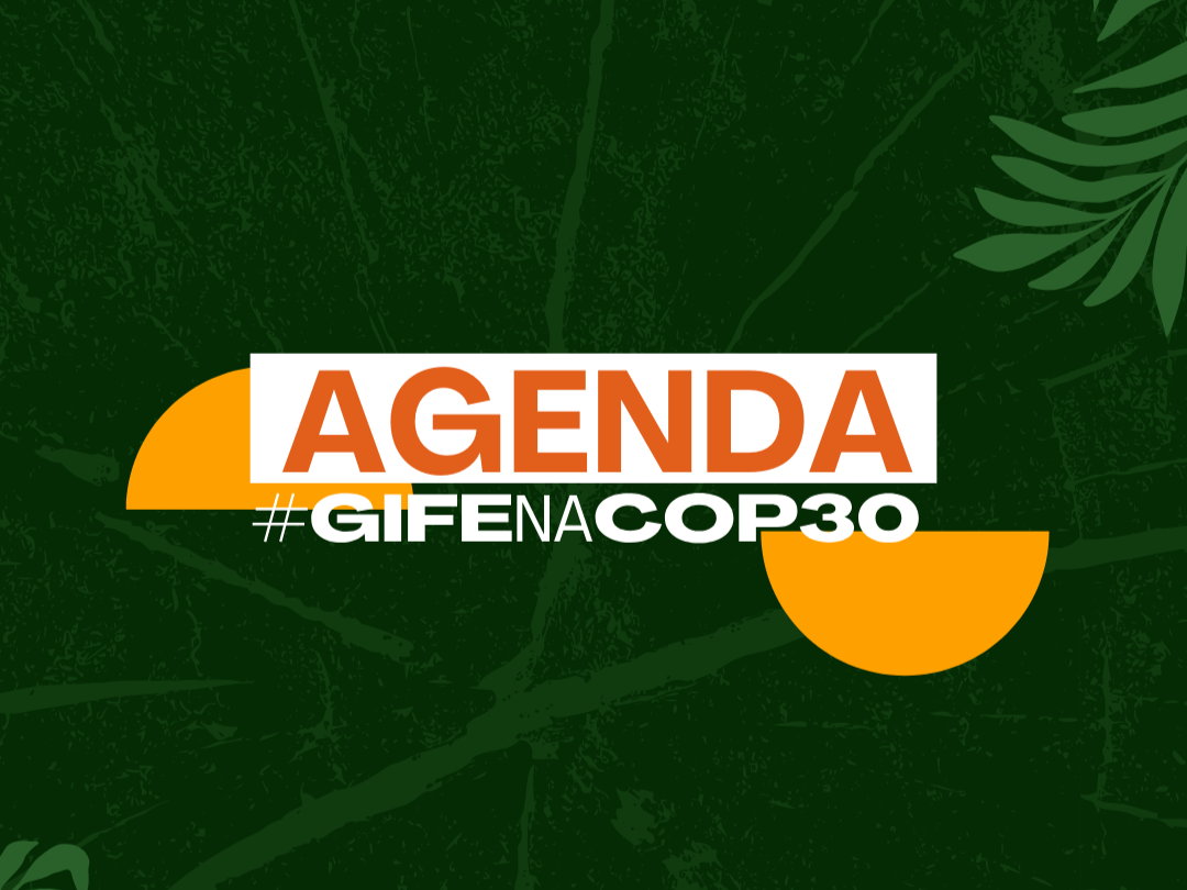 Confira a agenda do GIFE, associados e parceiros durante a COP30